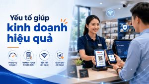 Yếu tố giúp kinh doanh hiệu quả