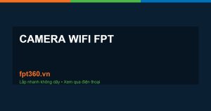 camera wifi FPT