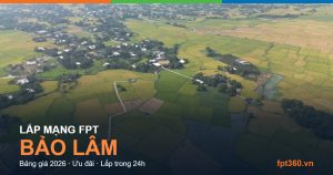 Lắp mạng FPT Bảo Lâm Cao Bằng