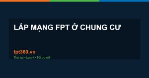 lắp mạng FPT chung cư