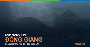 Lắp mạng FPT Đông Giang Quảng Nam