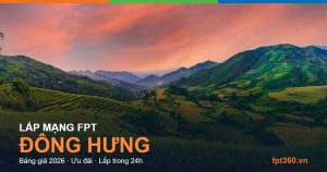 Lắp mạng FPT Đông Hưng