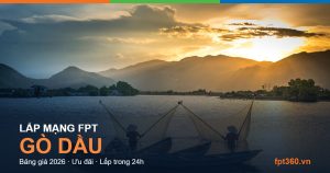 Lắp mạng FPT Gò Dầu