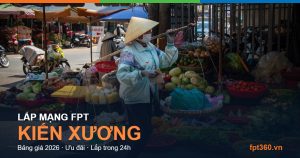 Lắp mạng FPT Kiến Xương
