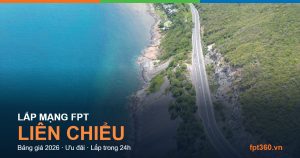 Lắp mạng FPT Liên Chiểu — bảng giá và ưu đãi 2026