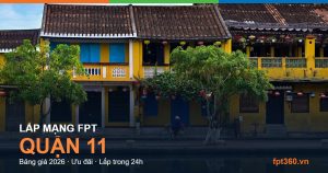 Lắp mạng FPT Quận 11