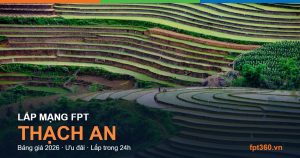 Lắp mạng FPT Thạch An Cao Bằng
