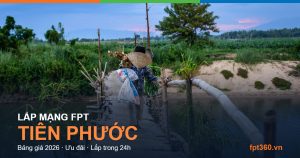Lắp mạng FPT Tiên Phước — bảng giá và ưu đãi 2026