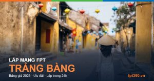 Lắp mạng FPT Trảng Bàng