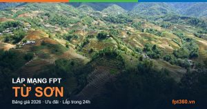 Lắp mạng FPT Từ Sơn Bắc Ninh
