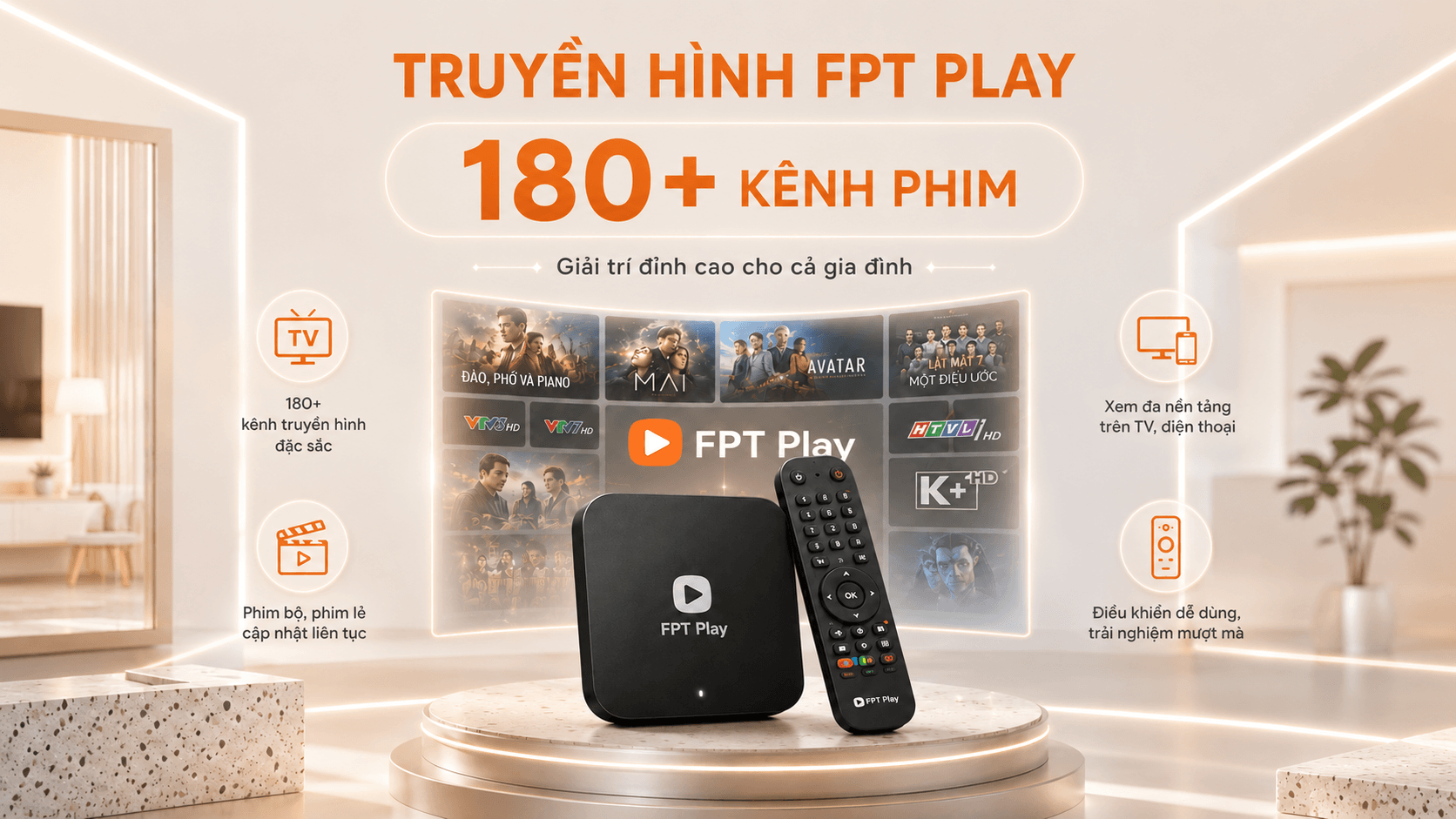 Ưu đãi truyền hình FPT Play hơn 200 kênh và kho phim