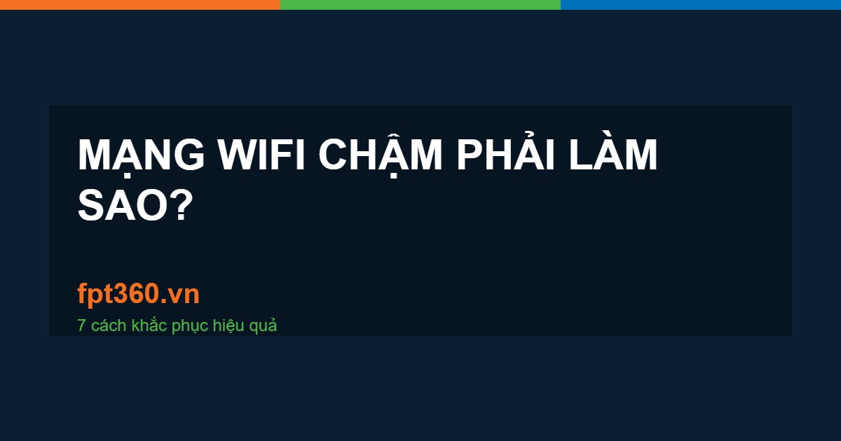 mạng wifi chậm